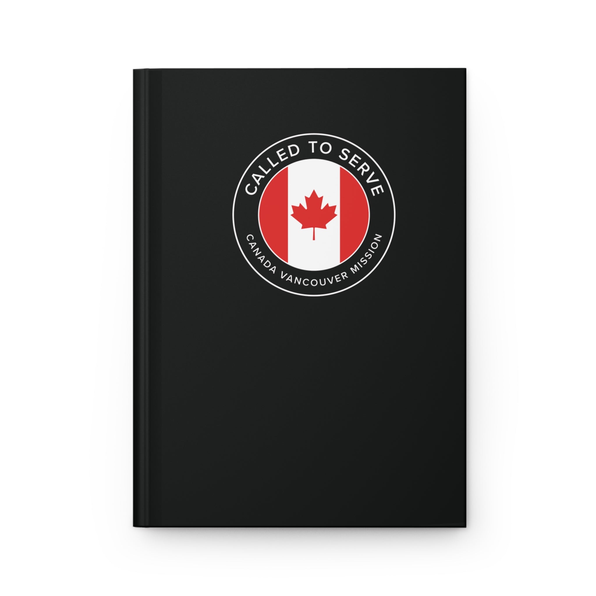 Canada Vancouver Mission Circle Flag Called to Serve Black Hardcover Journal Matte - Latter-Day Saint LDS Missionary Gift - Book of Mormon