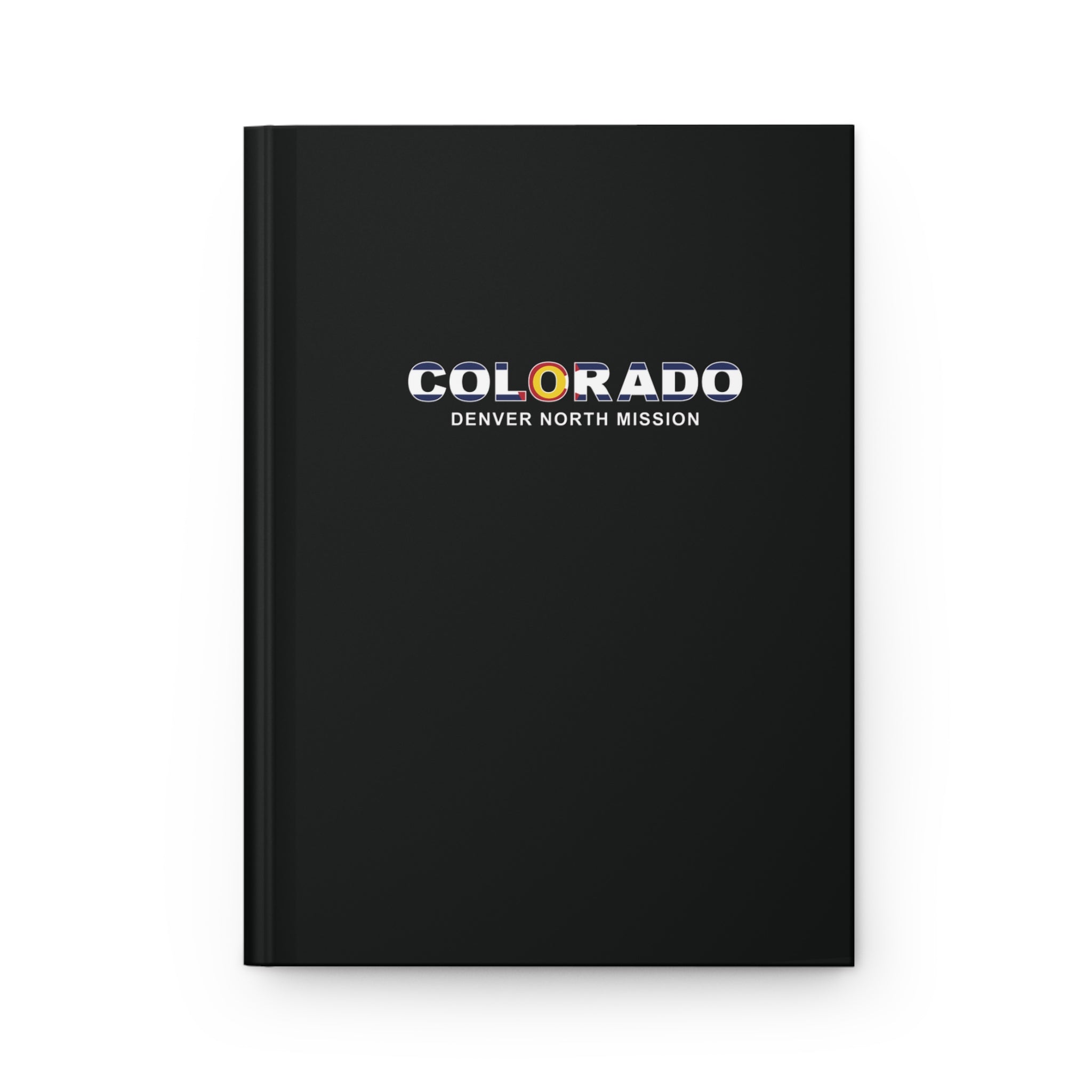 Colorado Denver North Mission Flag Title Black Hardcover Journal Matte - Latter-Day Saint LDS Missionary Gift - Book of Mormon
