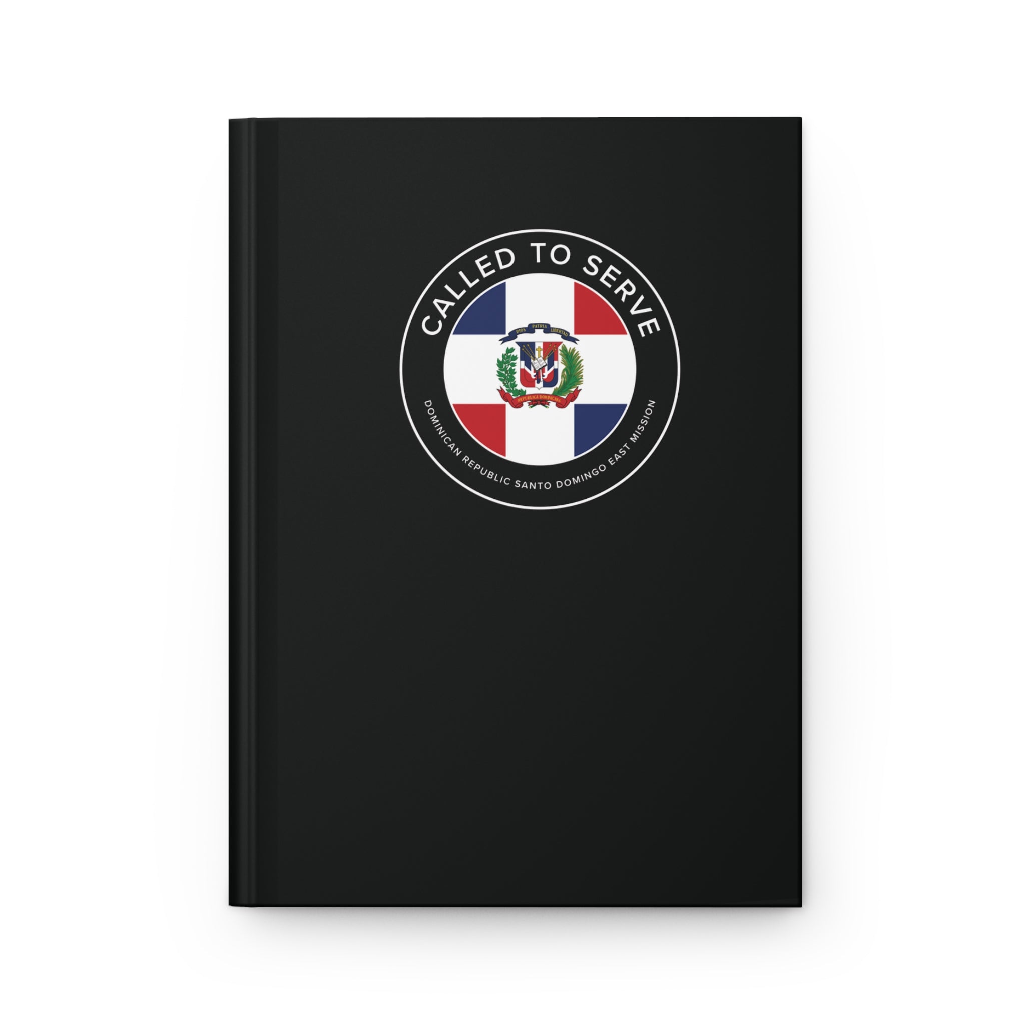 Dominican Republic Santo Domingo East Mission Circle Flag Called to Serve Black Hardcover Journal Matte - Latter-Day Saint LDS Missionary Gift - Book of Mormon