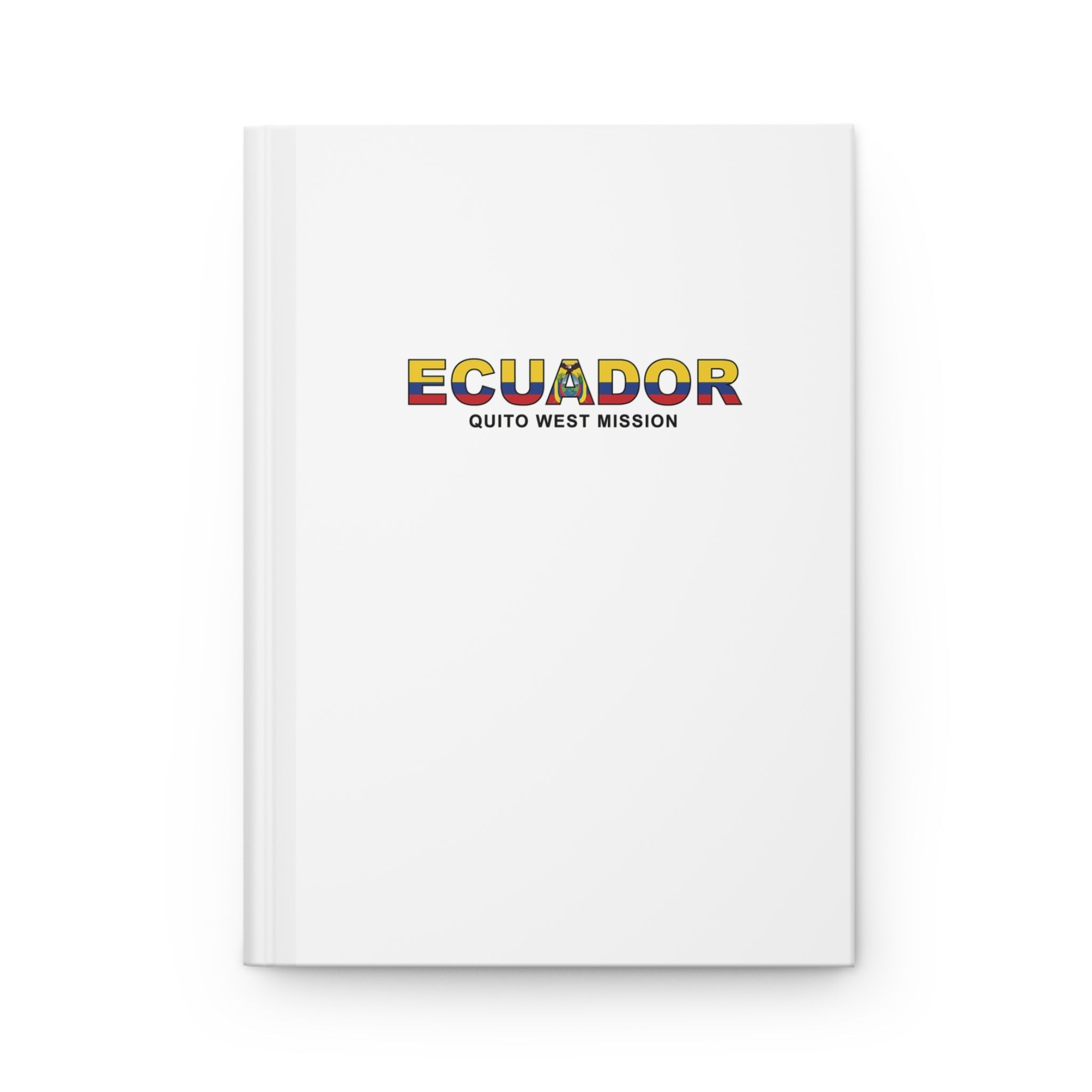 Ecuador Quito West Mission Flag Title White Hardcover Journal Matte - Mission Wishlist - LDS Missionary Gift Store