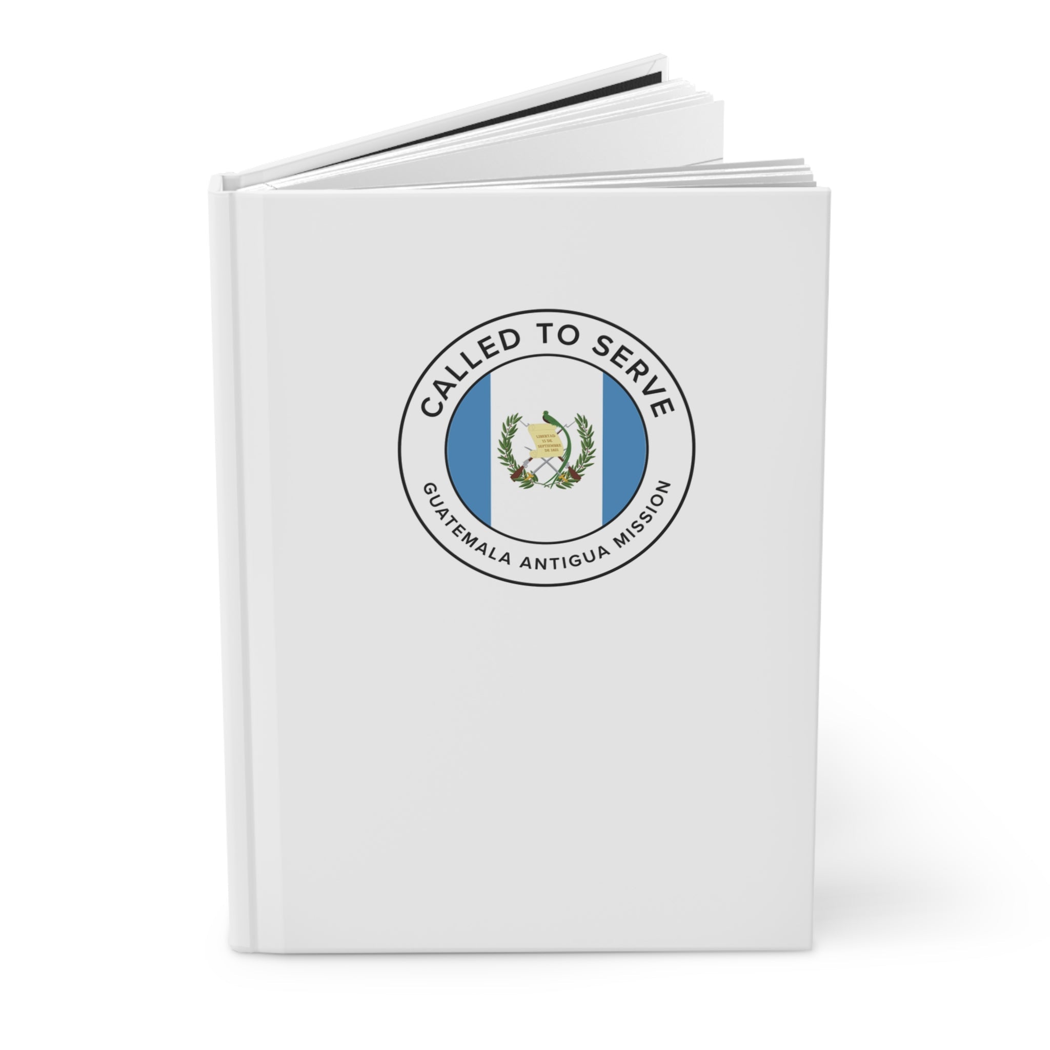 Guatemala Antigua Mission Circle Flag Called to Serve White Hardcover Journal Matte - Mission Wishlist - LDS Missionary Gift Store