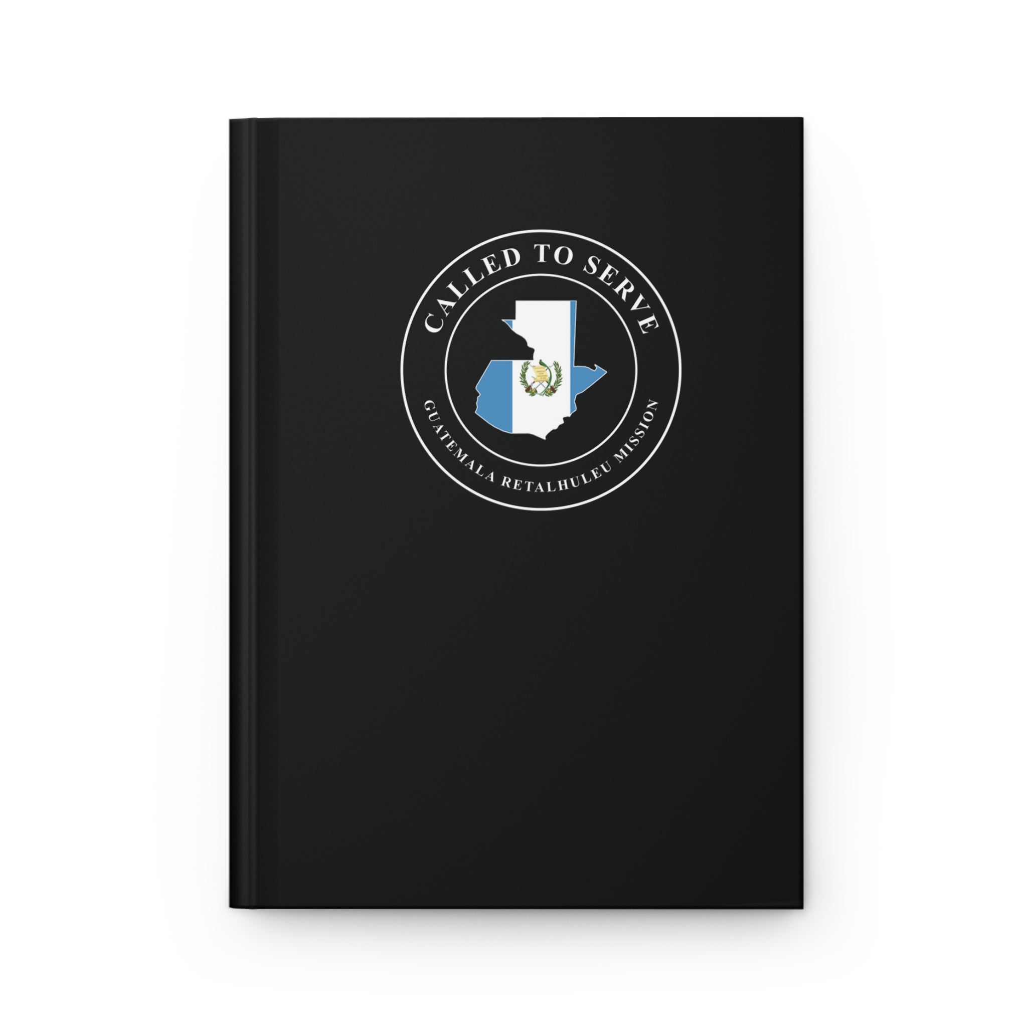 Guatemala Retalhuleu Mission Flag Map Called to Serve Black Hardcover Journal Matte - Latter-Day Saint LDS Missionary Gift - Book of Mormon