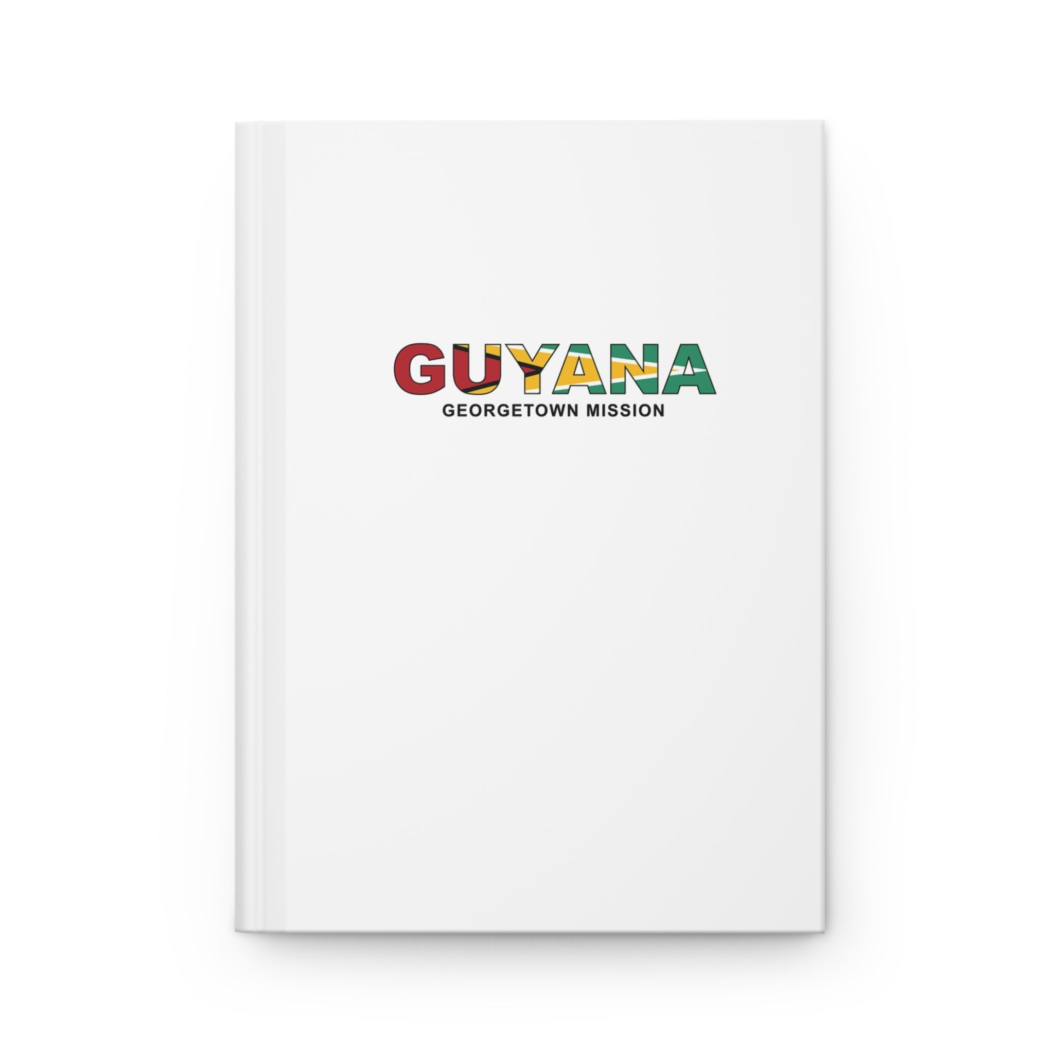 Guyana Georgetown Mission Flag Title White Hardcover Journal Matte - Latter-Day Saint LDS Missionary Gift - Book of Mormon