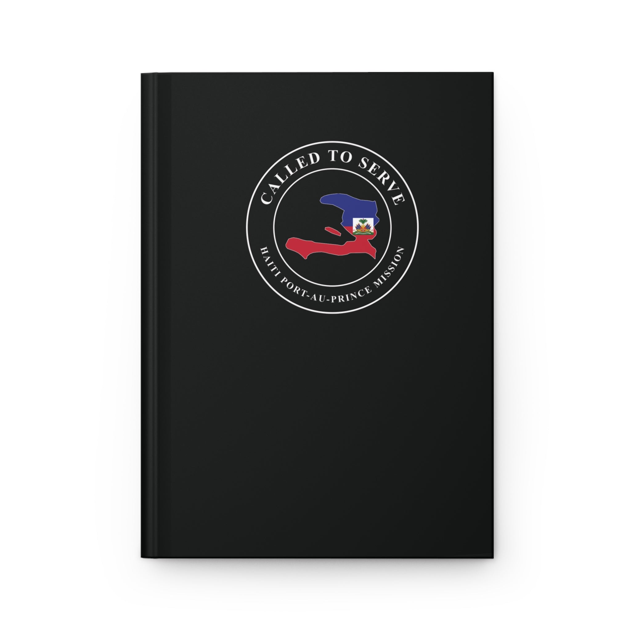 Haiti Port-au-Prince Mission Flag Map Called to Serve Black Hardcover Journal Matte - Latter-Day Saint LDS Missionary Gift - Book of Mormon
