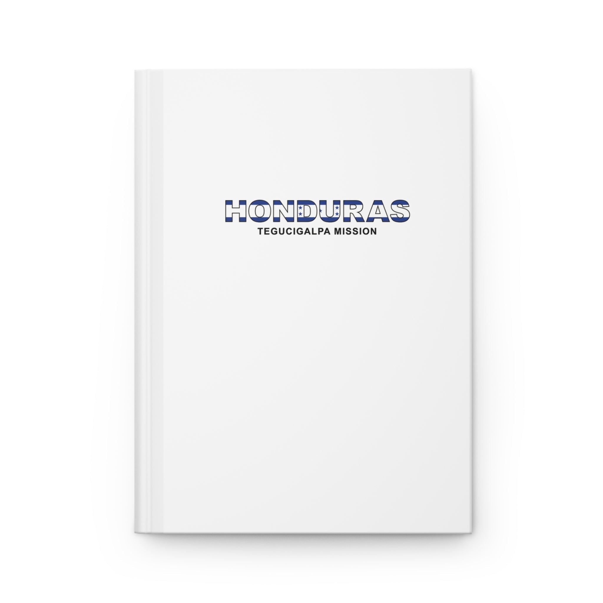 Honduras Tegucigalpa Mission Flag Title White Hardcover Journal Matte - Latter-Day Saint LDS Missionary Gift - Book of Mormon