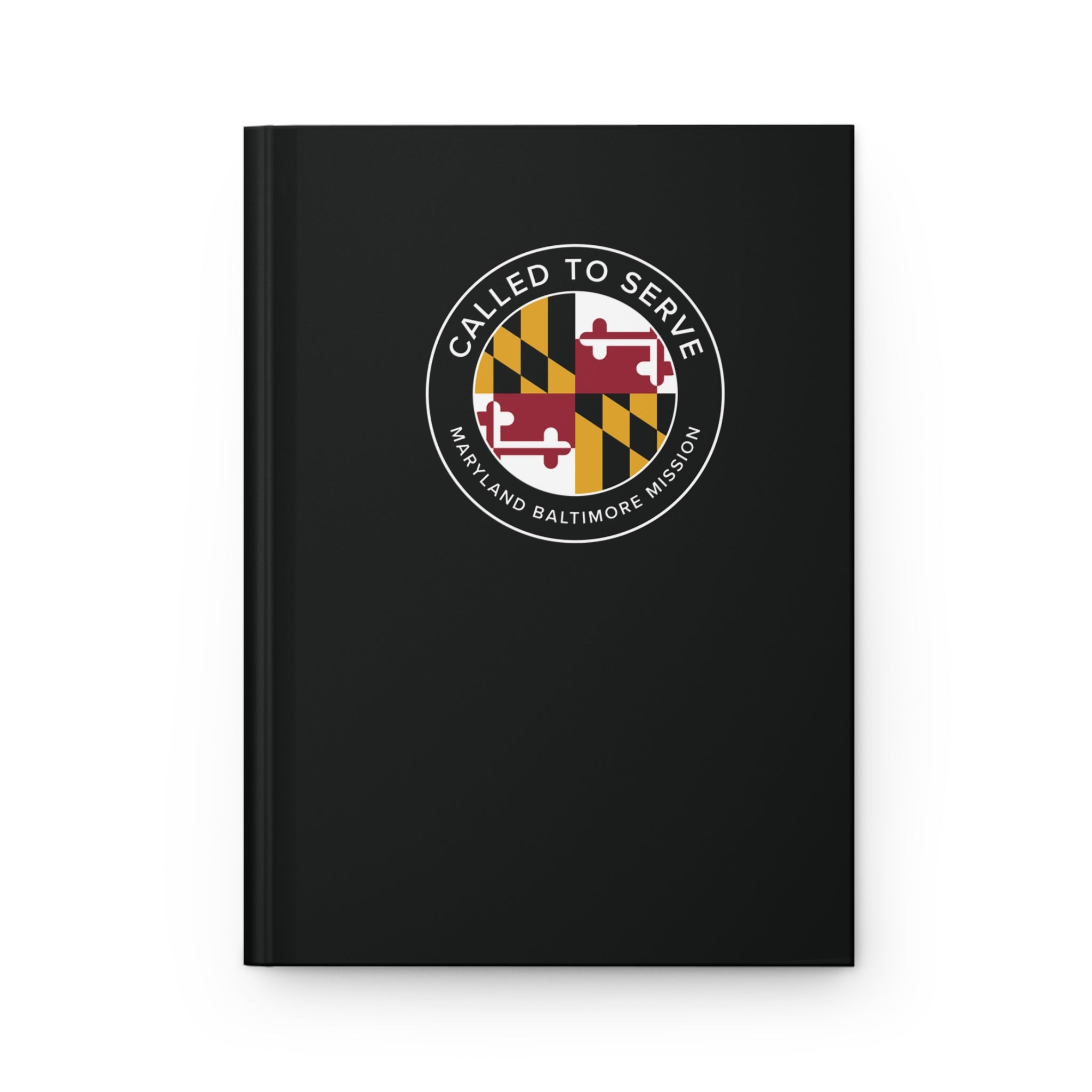 Maryland Baltimore Mission Circle Flag Called to Serve Black Hardcover Journal Matte - Latter-Day Saint LDS Missionary Gift - Book of Mormon