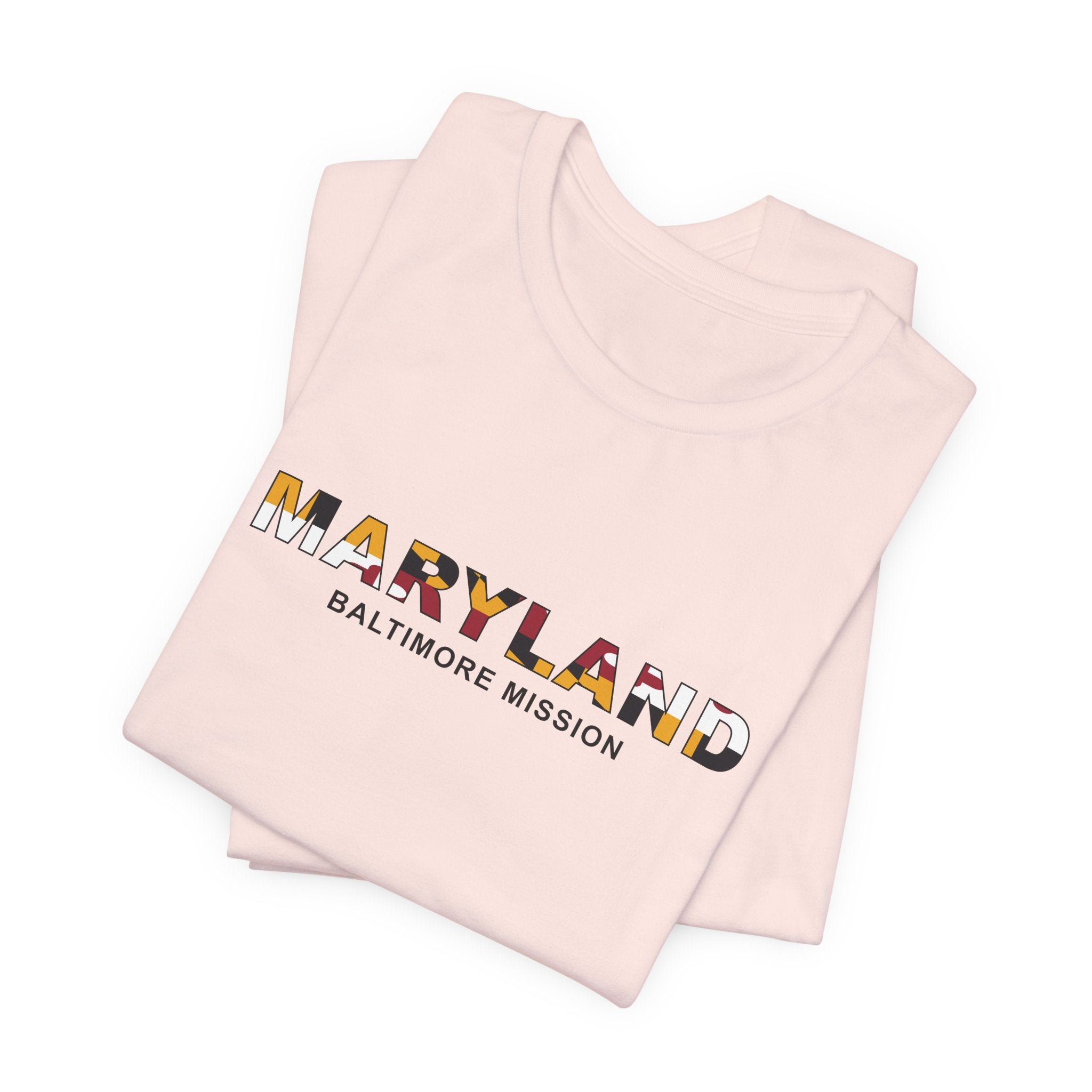 Maryland Baltimore Mission Flag Title T-shirt - Latter-Day Saint LDS Missionary Gift - Book of Mormon