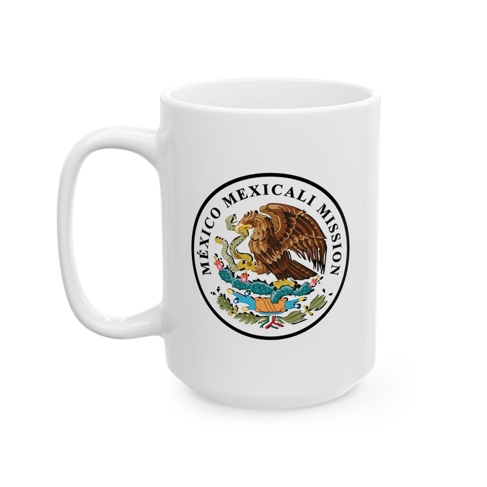 Mexico Mexicali Mission Circular Flag White Ceramic Mug - Latter-Day Saint LDS Missionary Gift - Book of Mormon