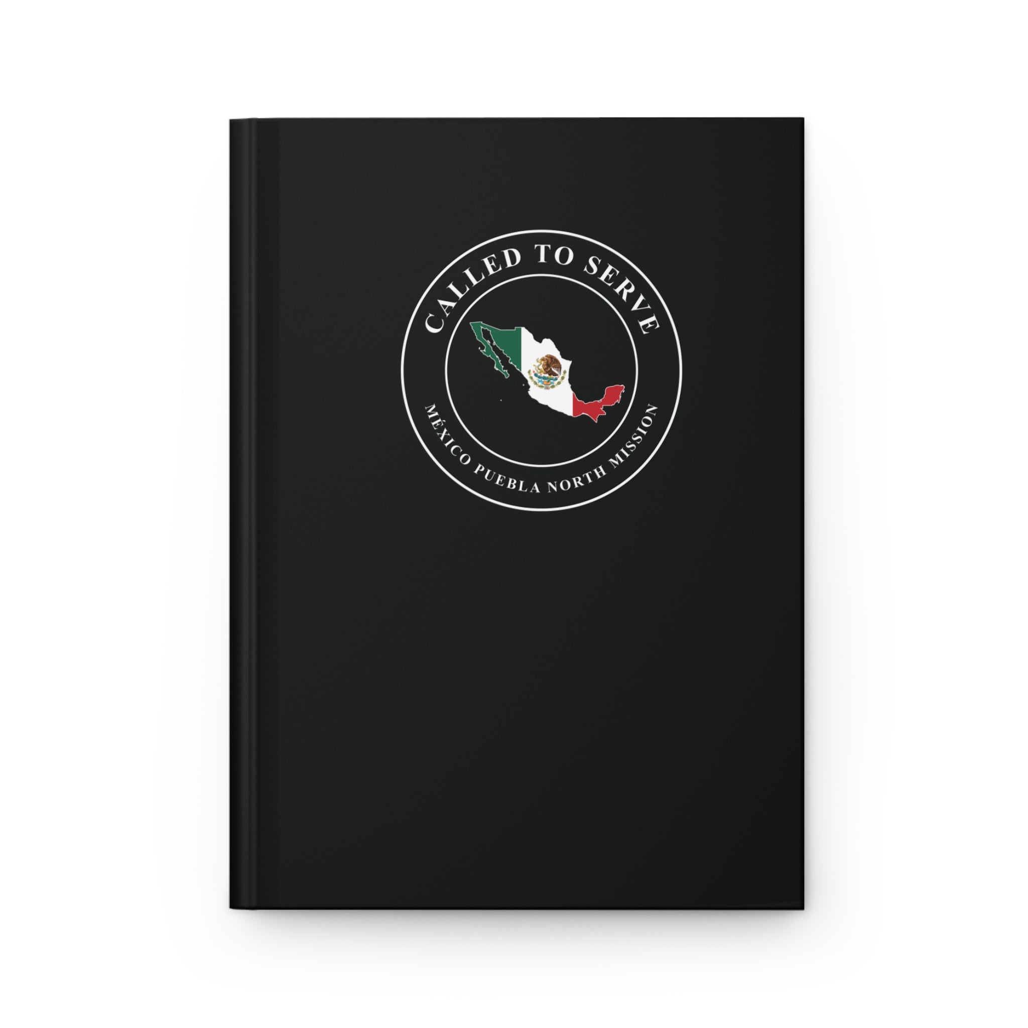 Mexico Puebla North Mission Flag Map Called to Serve Black Hardcover Journal Matte - Latter-Day Saint LDS Missionary Gift - Book of Mormon