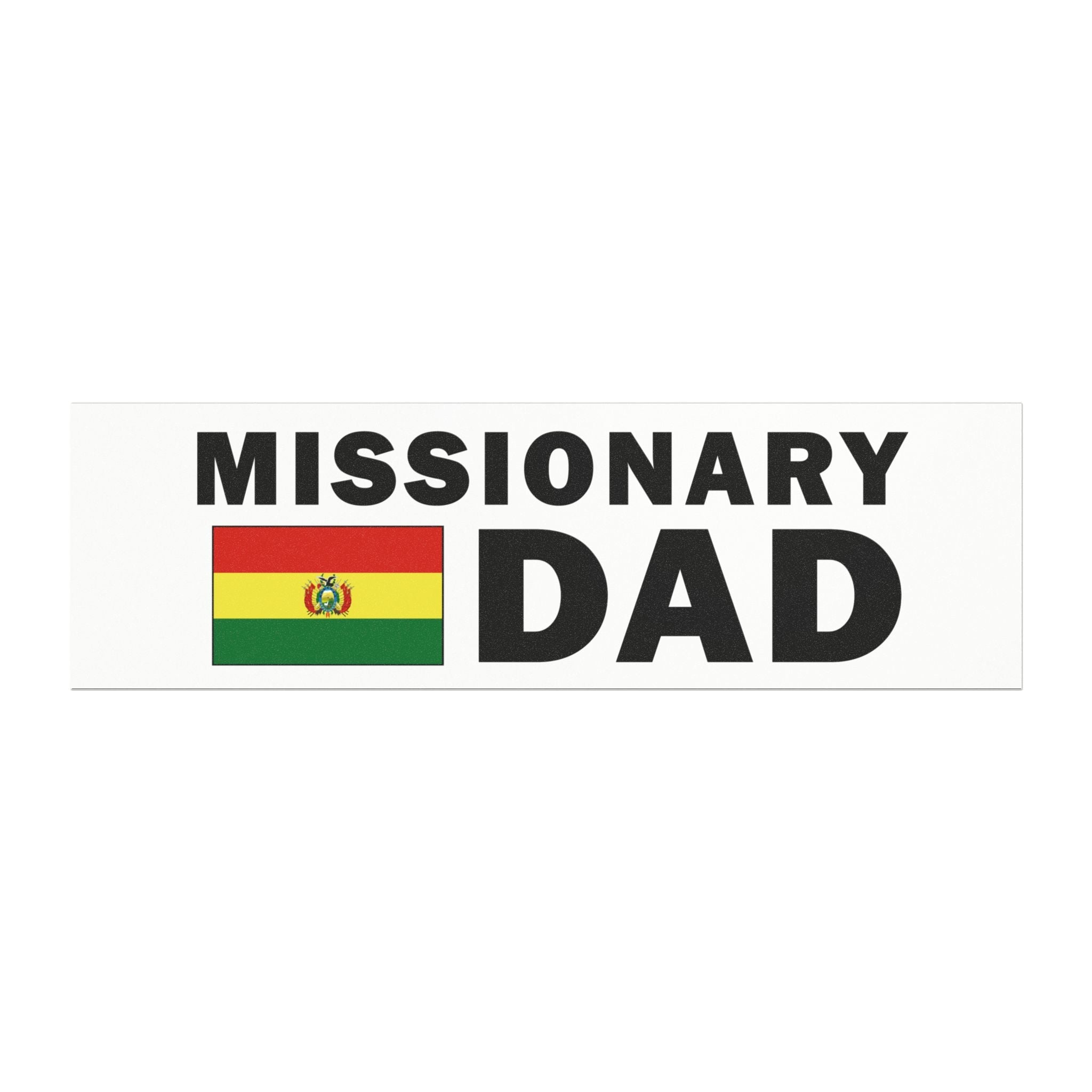 Missionary DAD Flag of Bolivia Magnetic Bumper Sticker - Mission Wishlist - LDS Missionary Gift Store