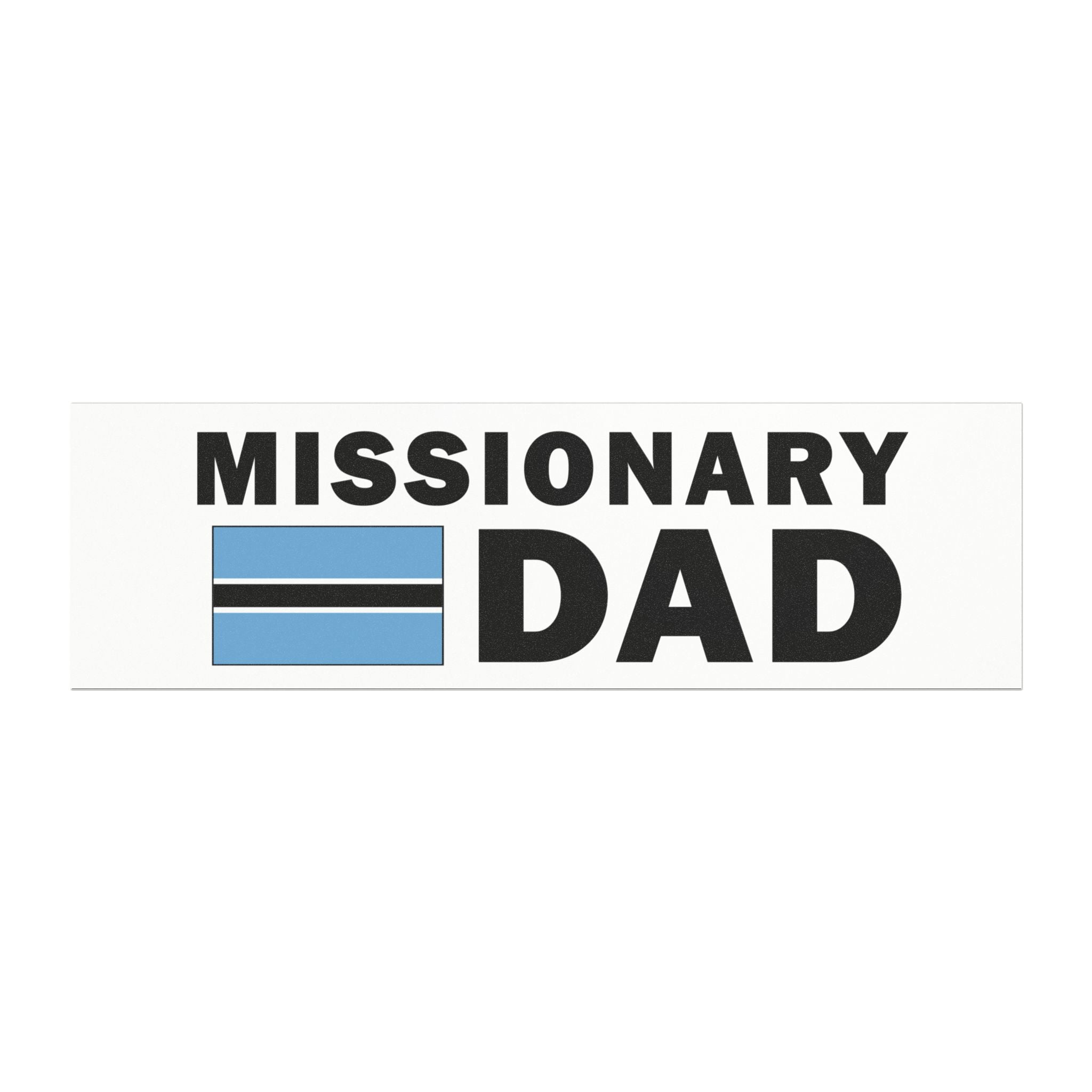 Missionary DAD Flag of Botswana Magnetic Bumper Sticker - Mission Wishlist - LDS Missionary Gift Store