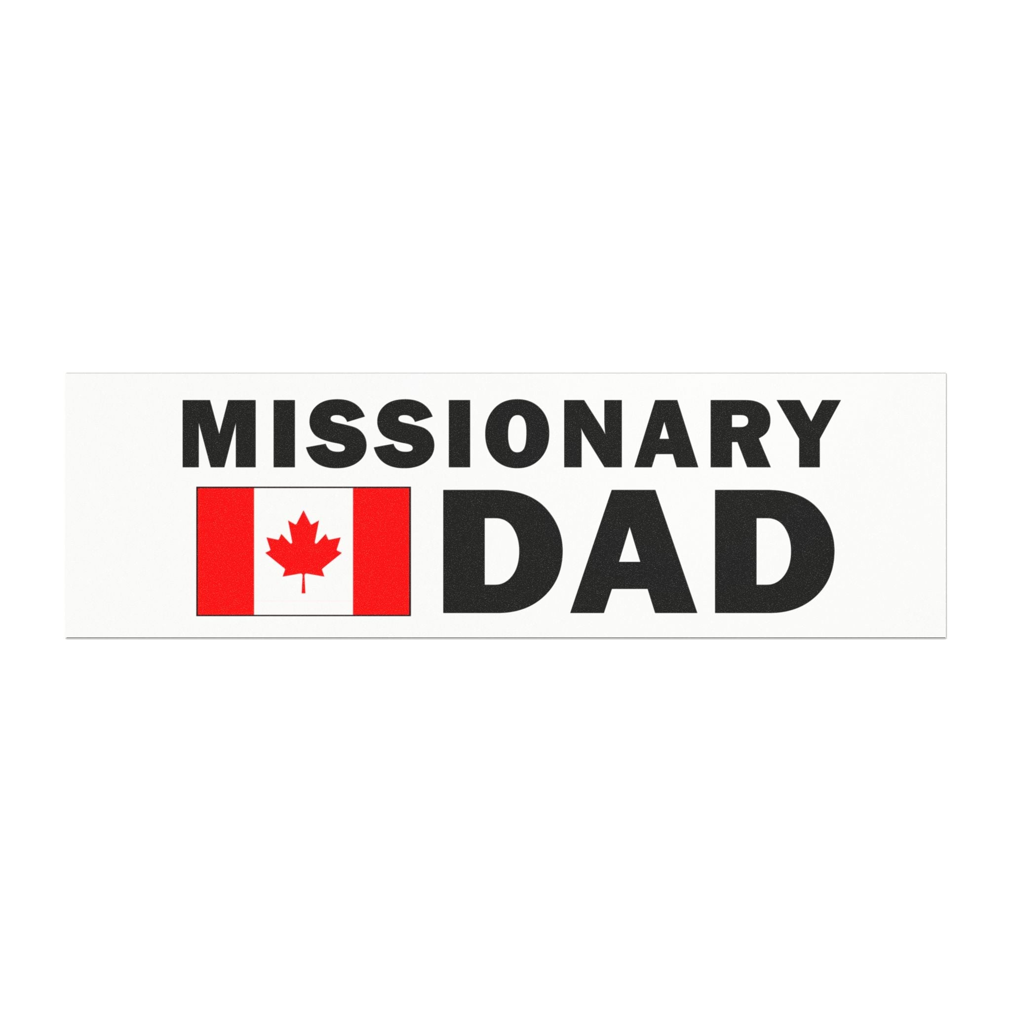 Missionary DAD Flag of Canada Magnetic Bumper Sticker - Mission Wishlist - LDS Missionary Gift Store