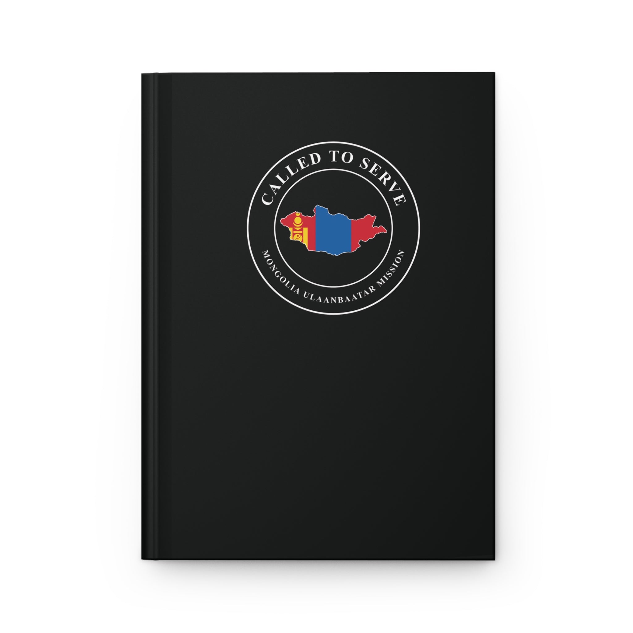 Mongolia Ulaanbaatar Mission Flag Map Called to Serve Black Hardcover Journal Matte - Latter-Day Saint LDS Missionary Gift - Book of Mormon