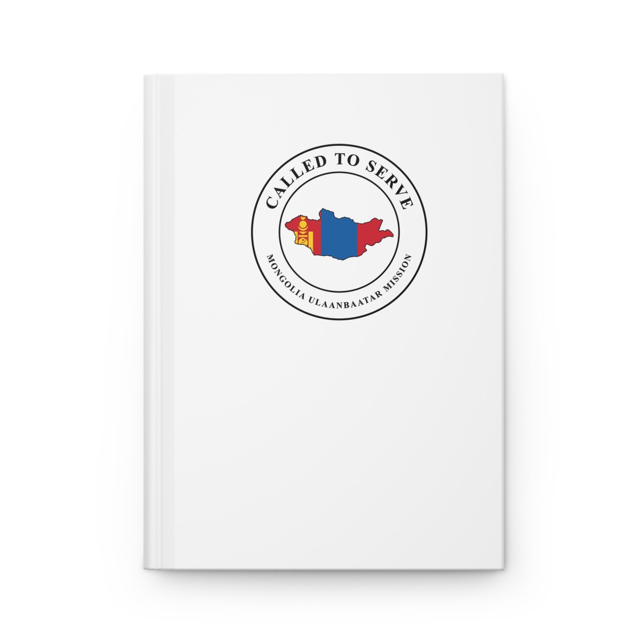 Mongolia Ulaanbaatar Mission Flag Map Called to Serve White Hardcover Journal Matte - Latter-Day Saint LDS Missionary Gift - Book of Mormon