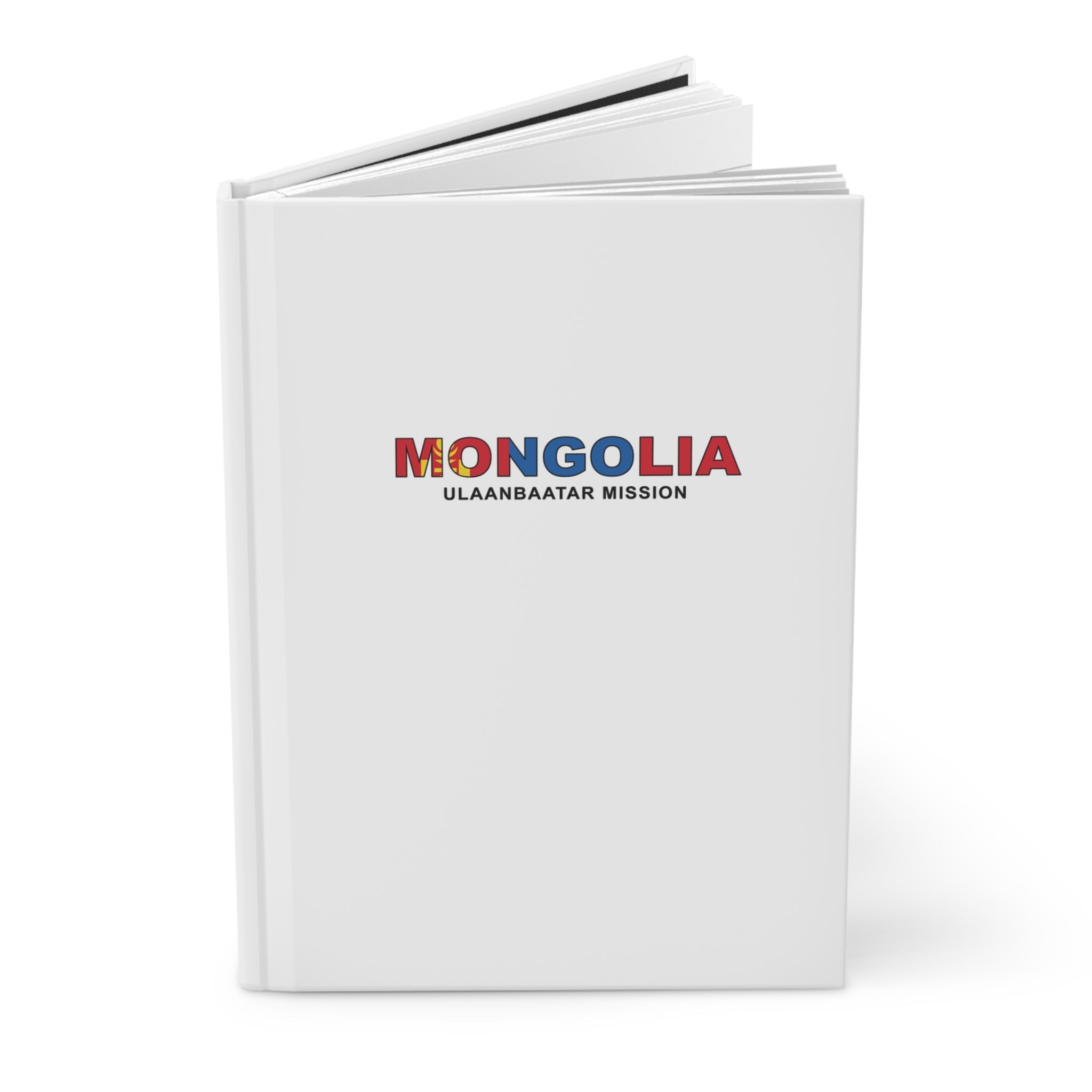 Mongolia Ulaanbaatar Mission Flag Title White Hardcover Journal Matte - Latter-Day Saint LDS Missionary Gift - Book of Mormon
