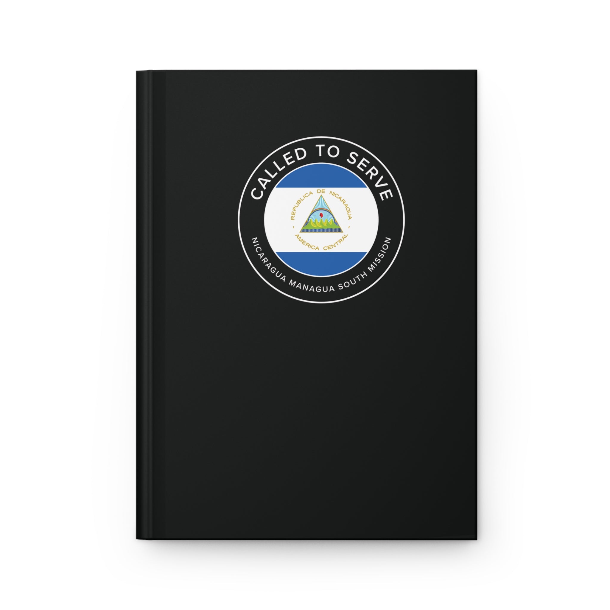 Nicaragua Managua South Mission Circle Flag Called to Serve Black Hardcover Journal Matte - Latter-Day Saint LDS Missionary Gift - Book of Mormon