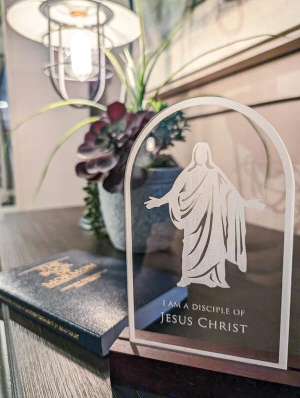 I am a Disciple of Jesus Christ Acrylic Sign Plaque 7x4