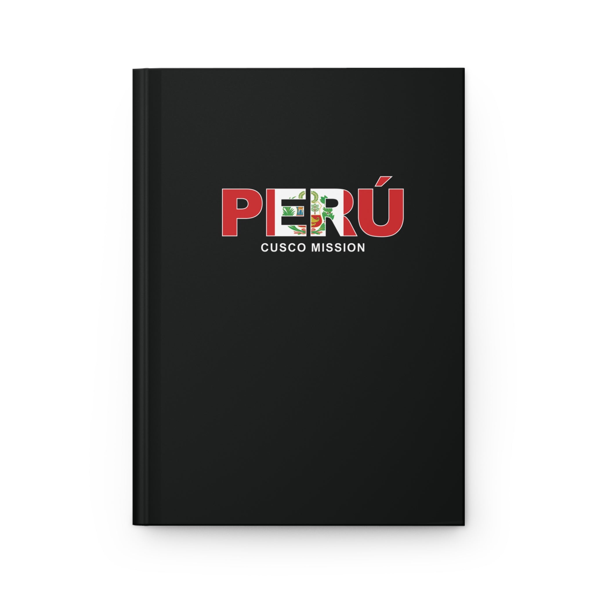 Peru Cusco Mission Flag Title Black Hardcover Journal Matte - Latter-Day Saint LDS Missionary Gift - Book of Mormon