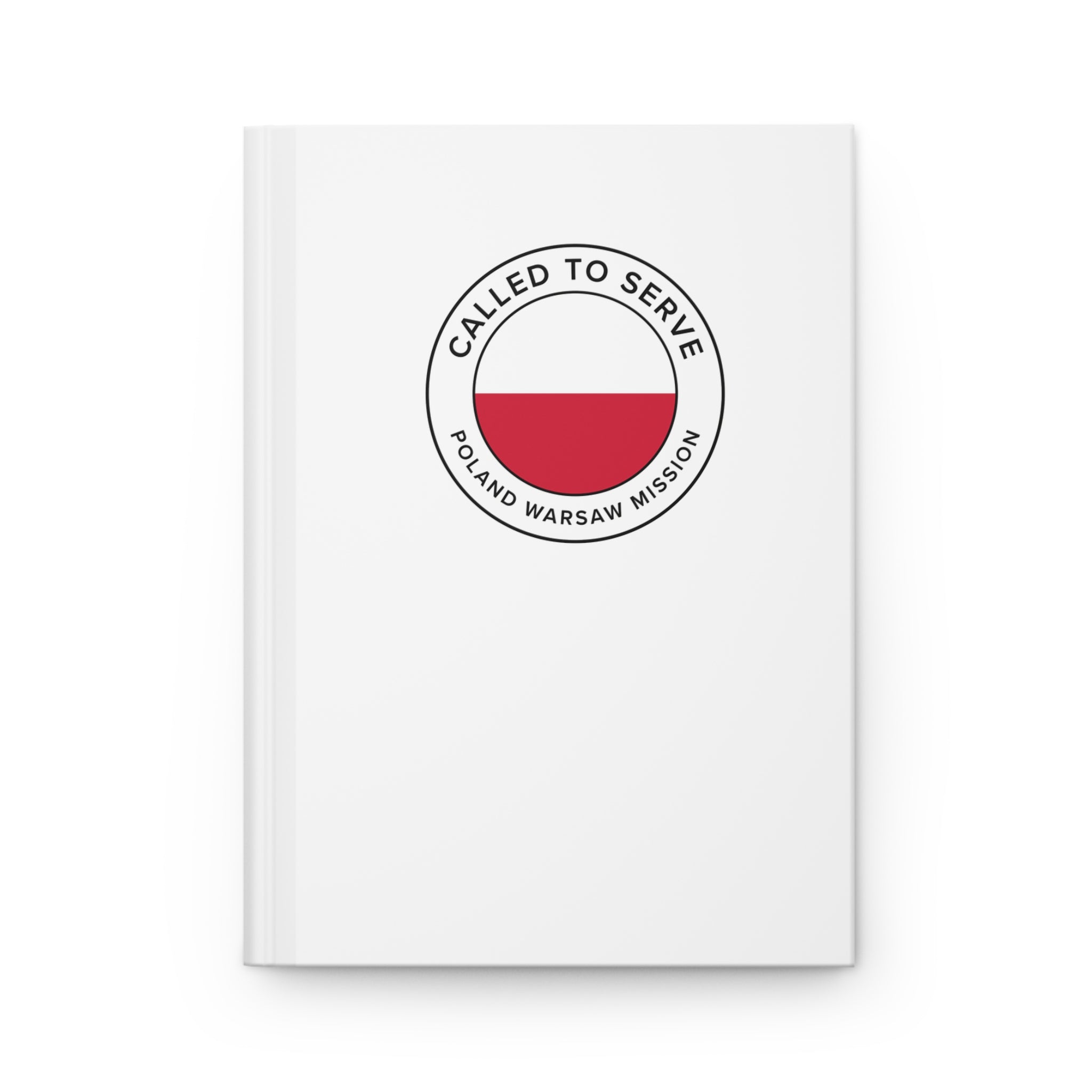 Poland Warsaw Mission Circle Flag Called to Serve White Hardcover Journal Matte - Latter-Day Saint LDS Missionary Gift - Book of Mormon