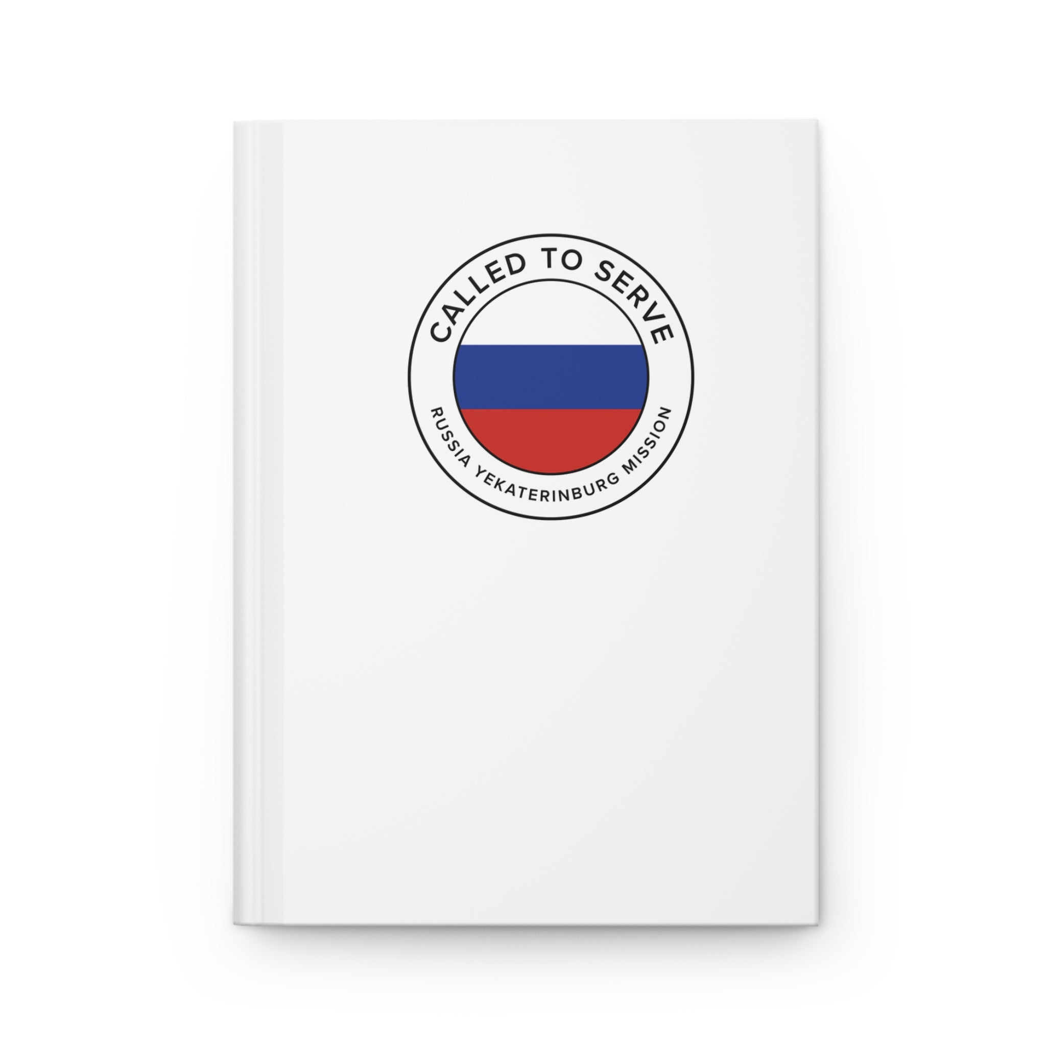 Russia Yekaterinburg Mission Circle Flag Called to Serve White Hardcover Journal Matte - Latter-Day Saint LDS Missionary Gift - Book of Mormon