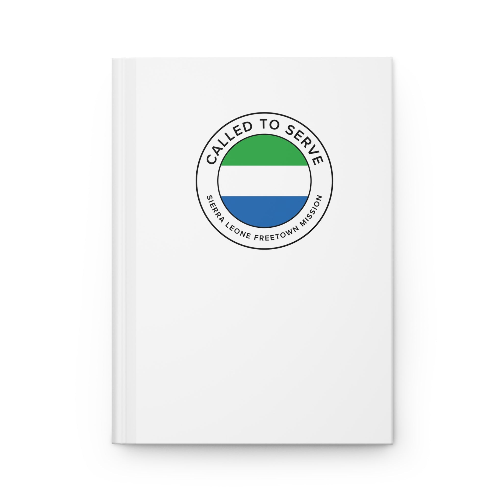 Sierra Leone Freetown Mission Circle Flag Called to Serve White Hardcover Journal Matte - Mission Wishlist - LDS Missionary Gift Store