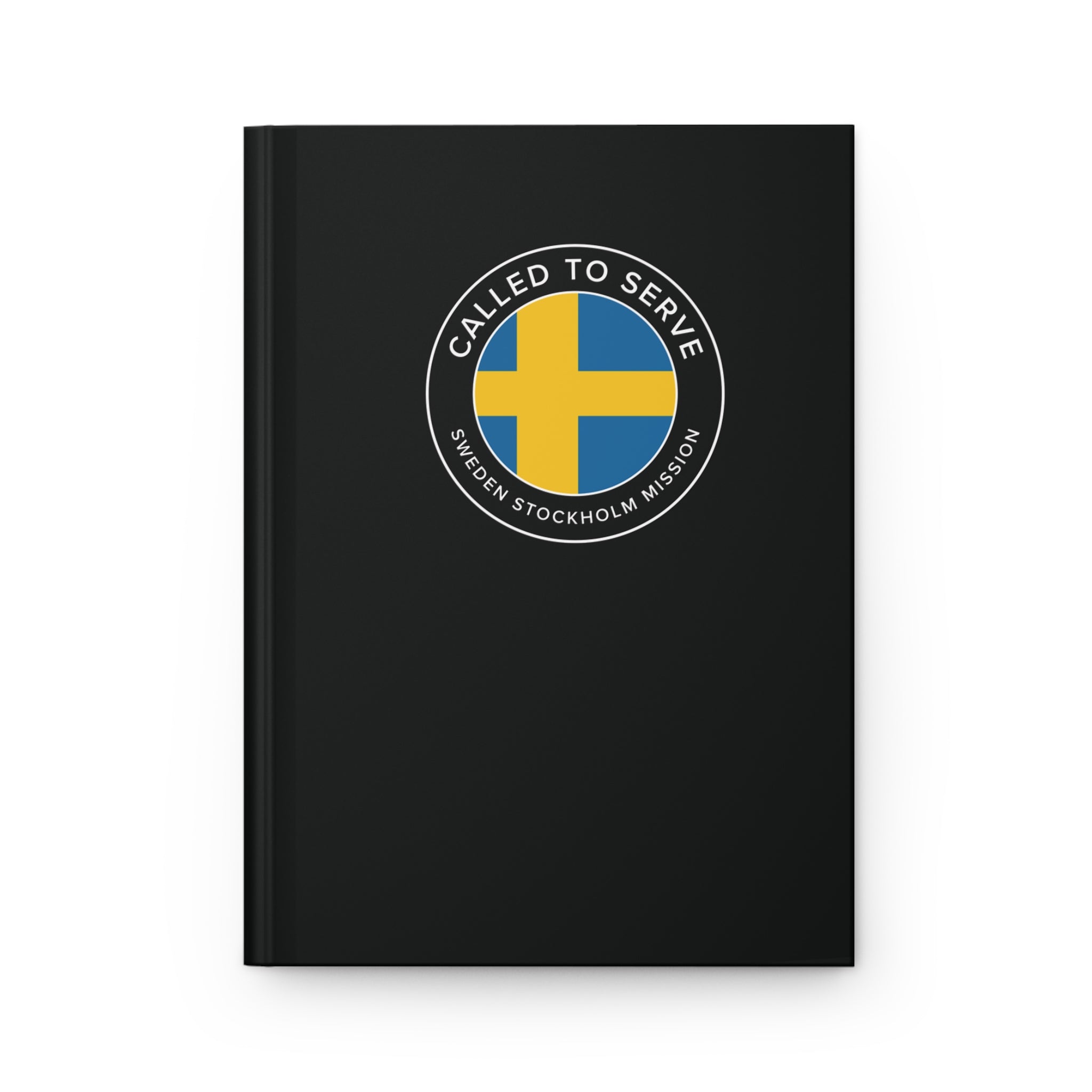 Sweden Stockholm Mission Circle Flag Called to Serve Black Hardcover Journal Matte - Latter-Day Saint LDS Missionary Gift - Book of Mormon