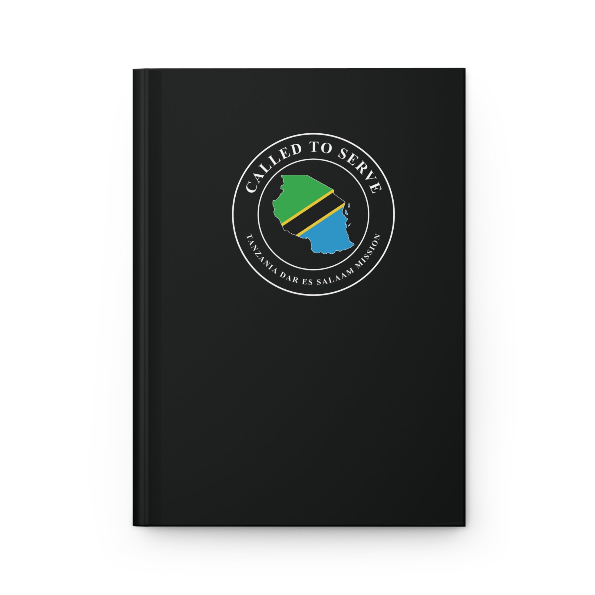 Tanzania Dar es Salaam Mission Flag Map Called to Serve Black Hardcover Journal Matte - Latter-Day Saint LDS Missionary Gift - Book of Mormon