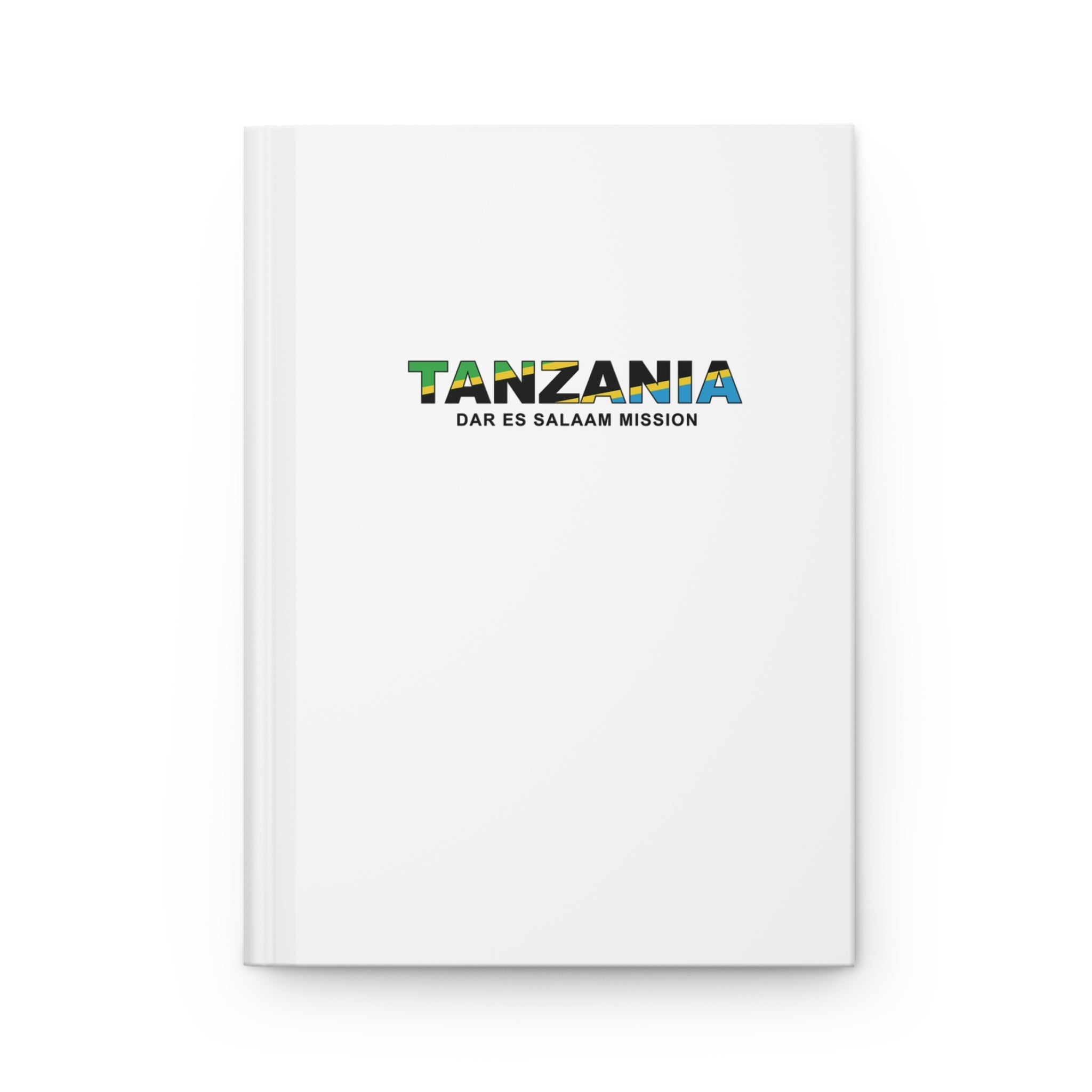 Tanzania Dar es Salaam Mission Flag Title White Hardcover Journal Matte - Latter-Day Saint LDS Missionary Gift - Book of Mormon