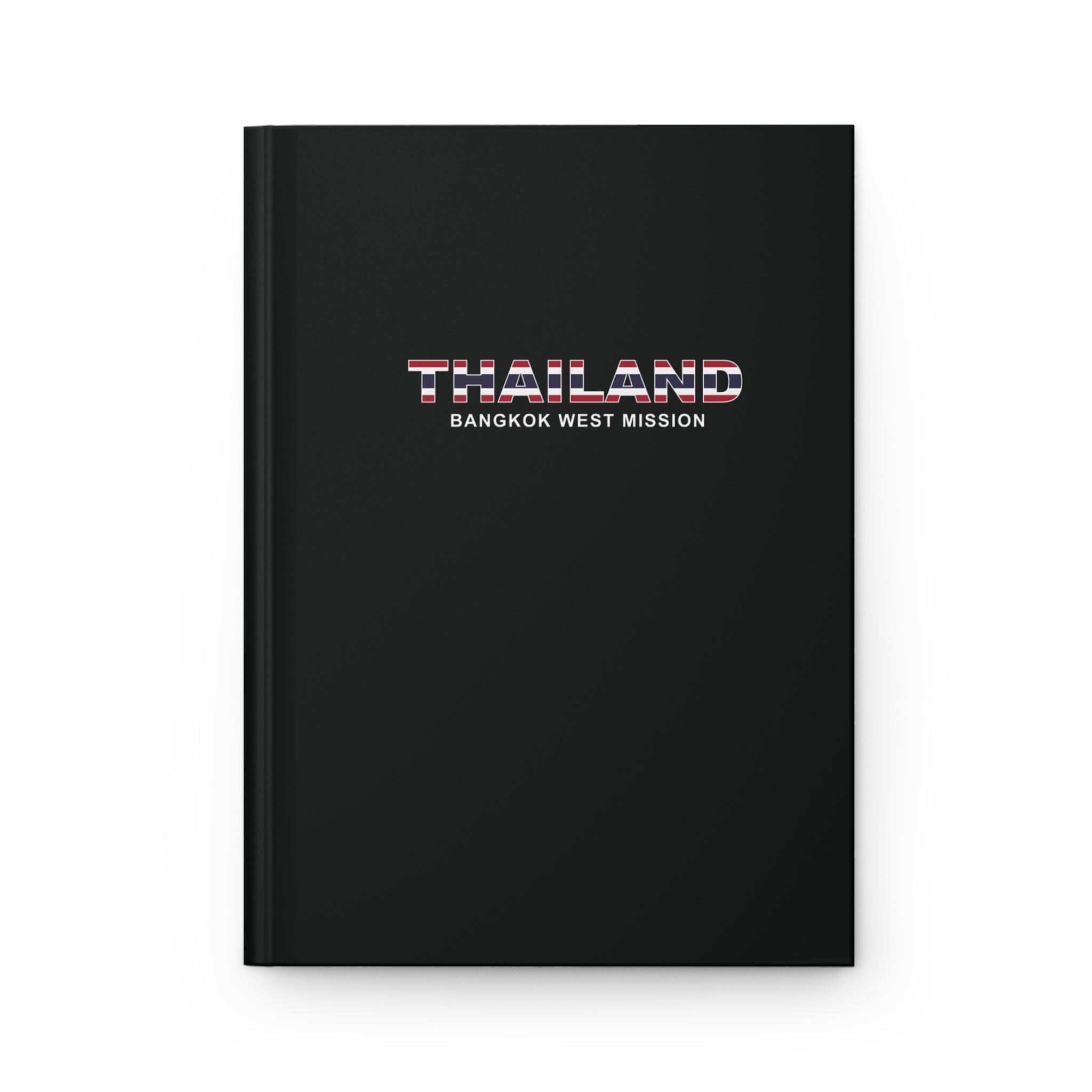 Thailand Bangkok West Mission Flag Title Black Hardcover Journal Matte - Latter-Day Saint LDS Missionary Gift - Book of Mormon