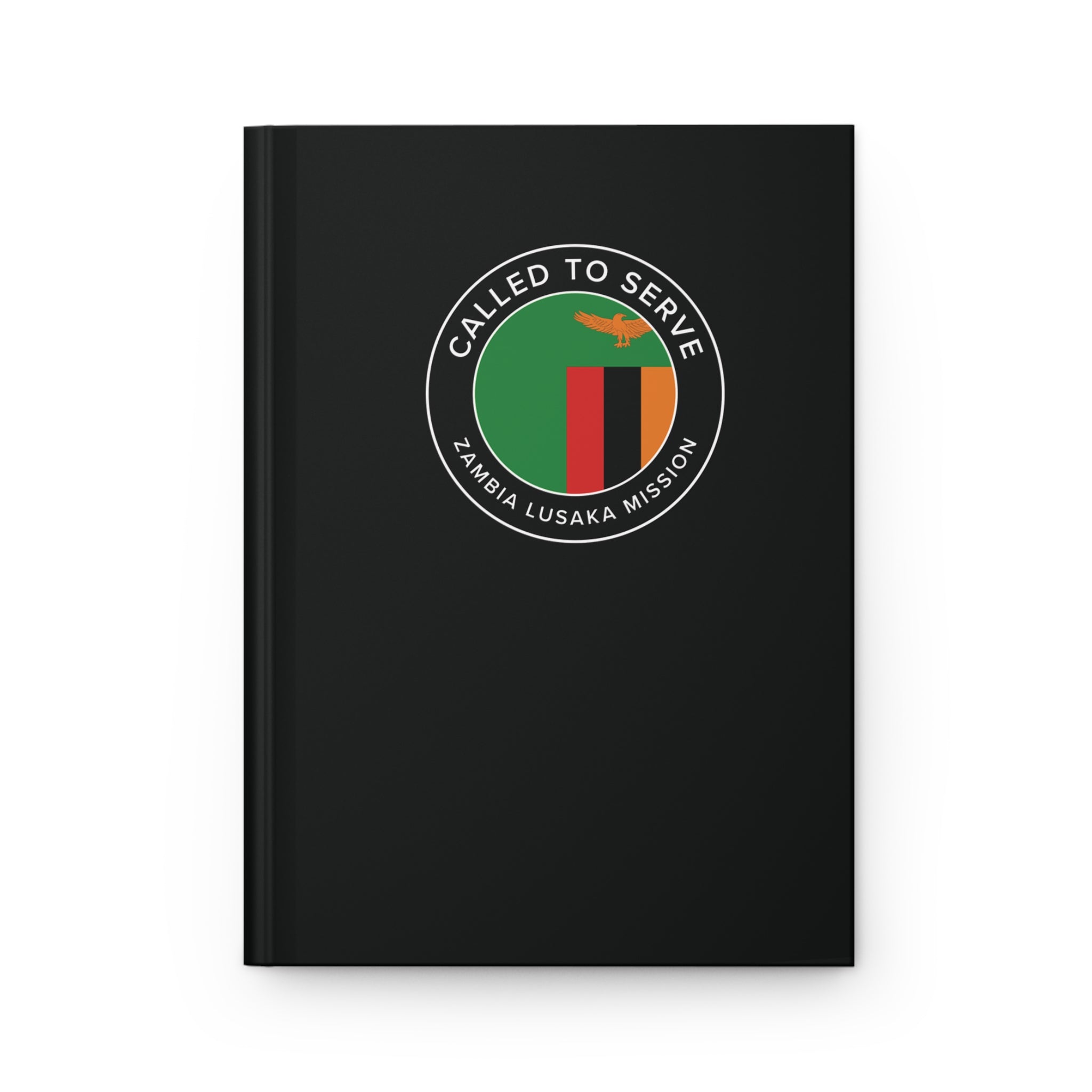 Zambia Lusaka Mission Circle Flag Called to Serve Black Hardcover Journal Matte - Latter-Day Saint LDS Missionary Gift - Book of Mormon