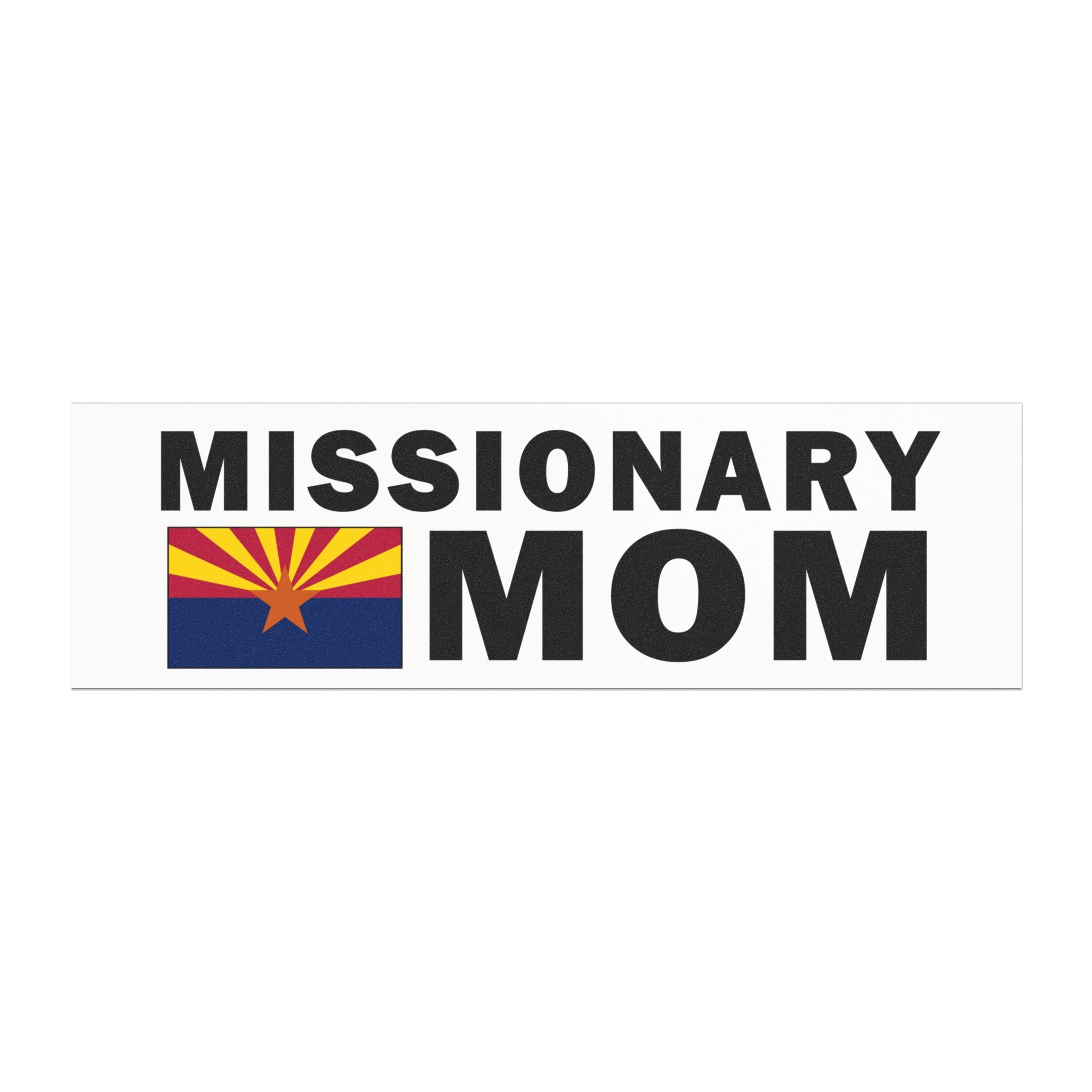 Missionary MOM Flag of Arizona Magnetic Bumper Sticker