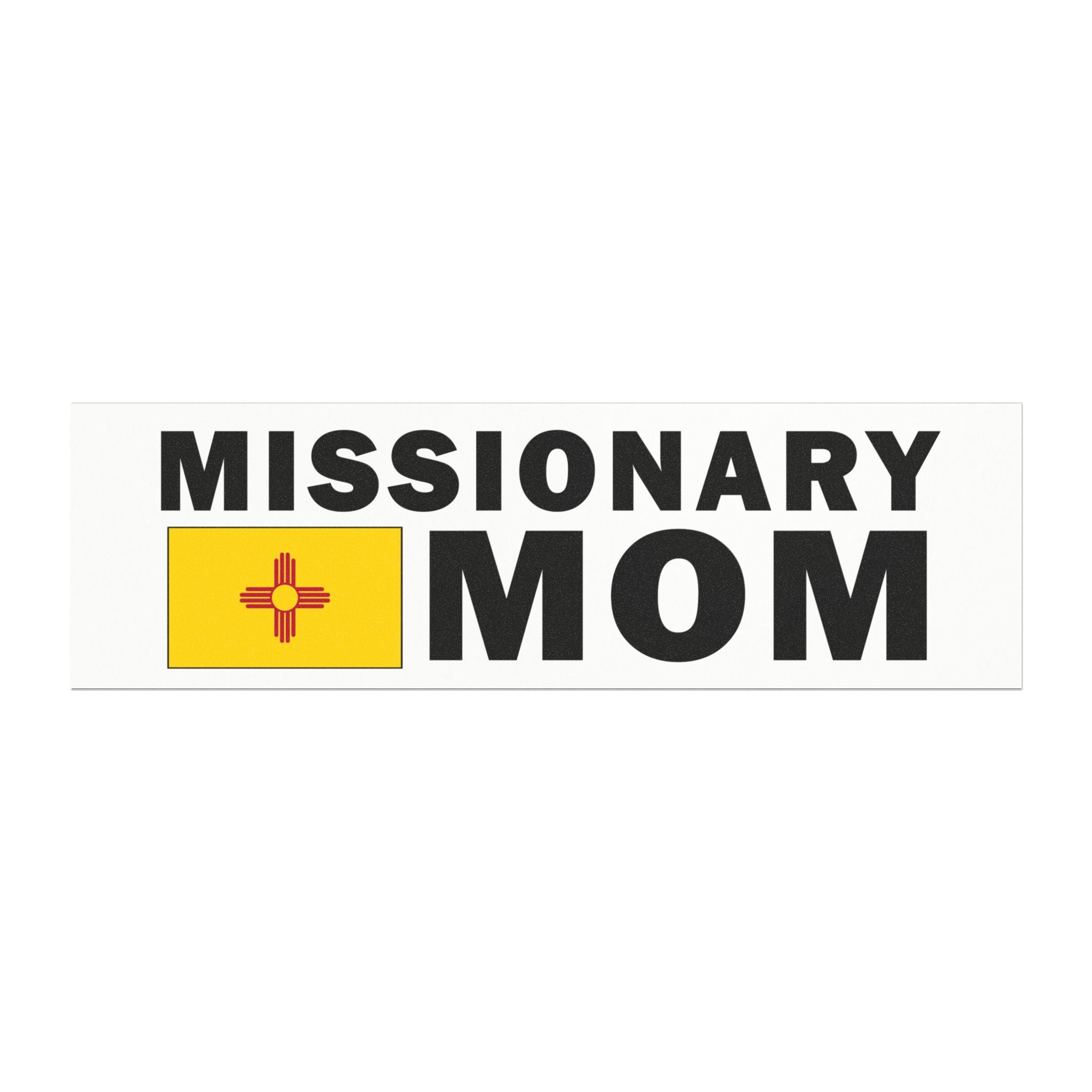 Missionary MOM Flag of New Mexico Magnetic Bumper Sticker