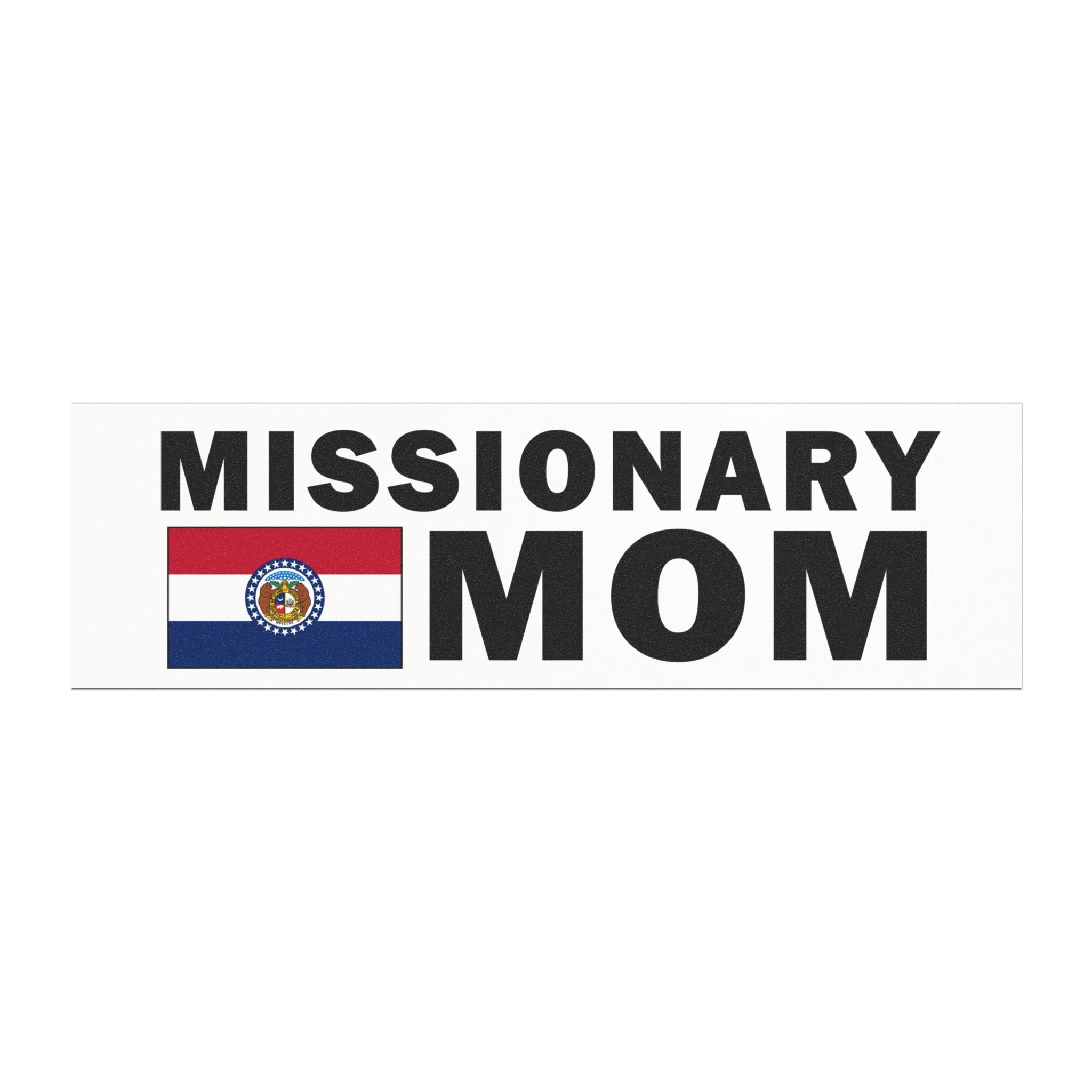 Missionary MOM Flag of Missouri Magnetic Bumper Sticker