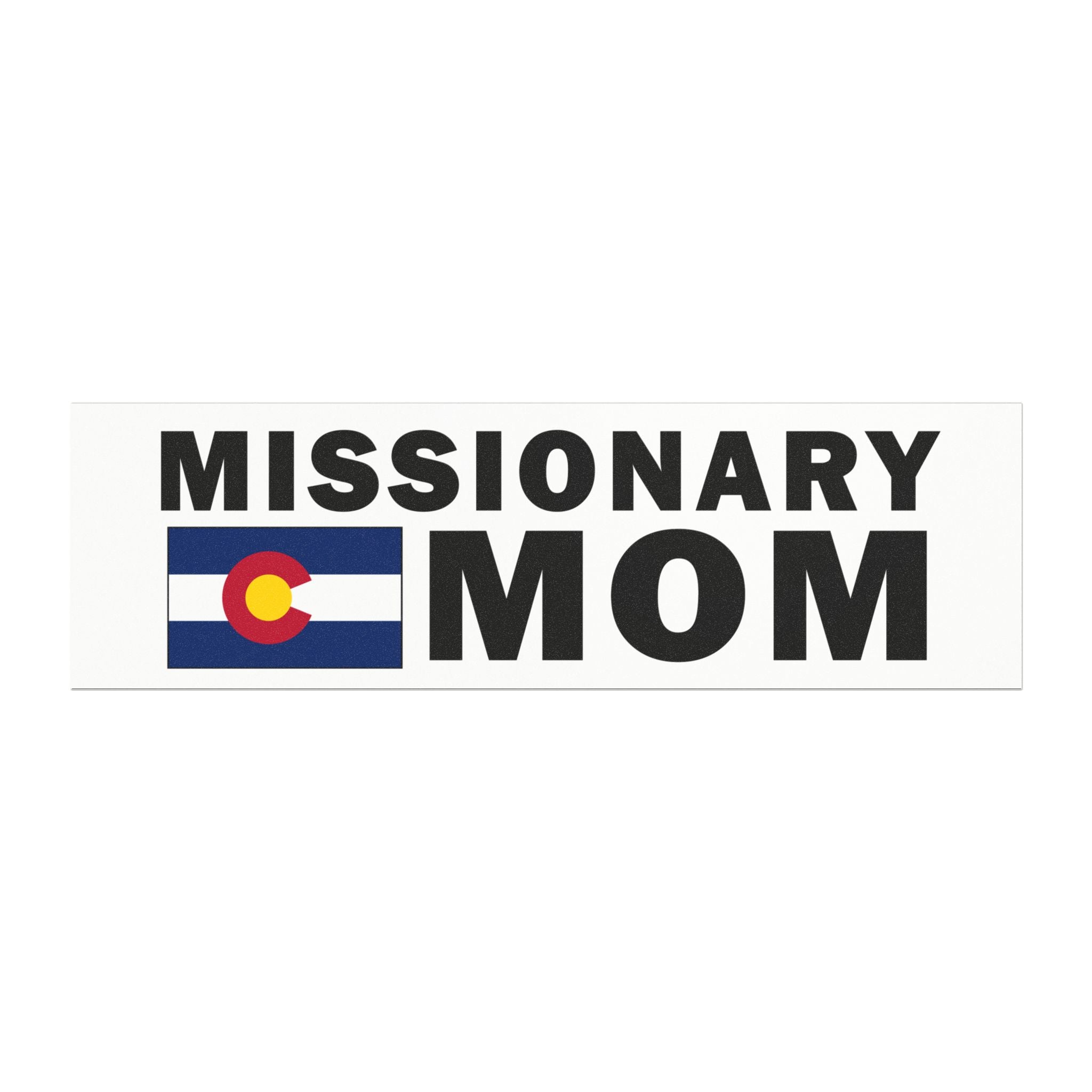 Missionary MOM Flag of Colorado Magnetic Bumper Sticker