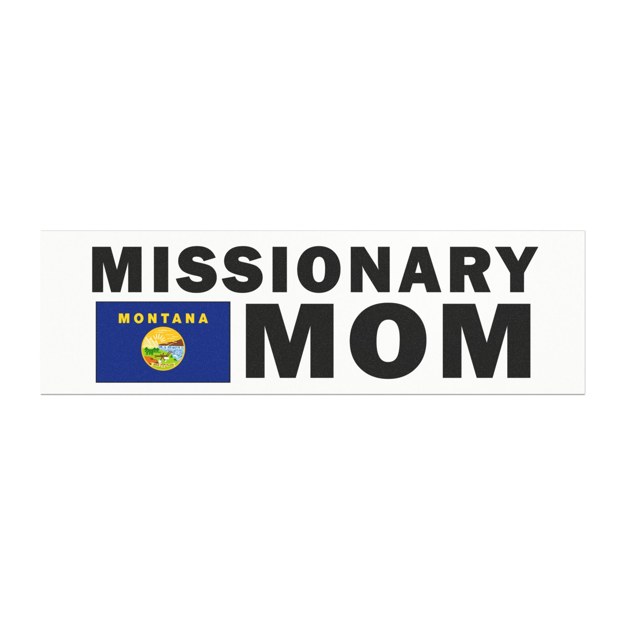 Missionary MOM Flag of Montana Magnetic Bumper Sticker