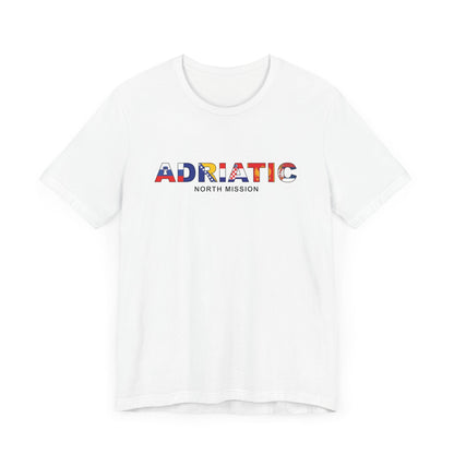 Adriatic North Mission Flag Title T-shirt - Latter-Day Saint LDS Missionary Gift - Book of Mormon