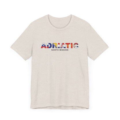 Adriatic North Mission Flag Title T-shirt - Latter-Day Saint LDS Missionary Gift - Book of Mormon