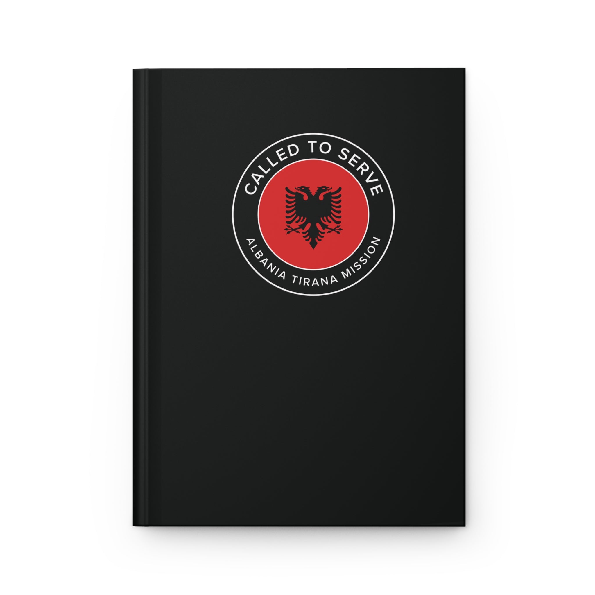 Albania Tirana Mission Circle Flag Called to Serve Black Hardcover Journal Matte - Latter-Day Saint LDS Missionary Gift - Book of Mormon