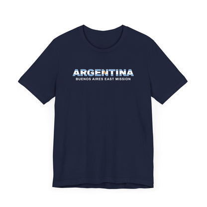 Argentina Buenos Aires East Mission Flag Title T-shirt - Latter-Day Saint LDS Missionary Gift - Book of Mormon