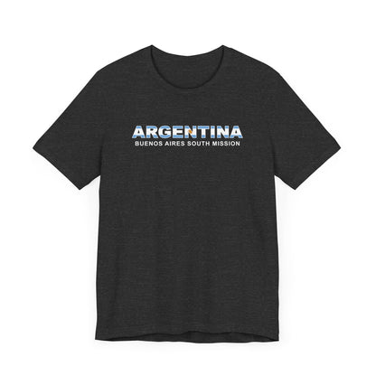 Argentina Buenos Aires South Mission Flag Title T-shirt - Latter-Day Saint LDS Missionary Gift - Book of Mormon