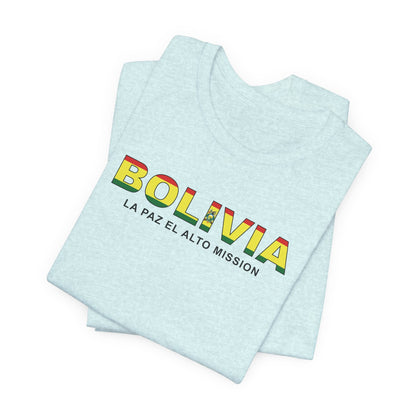 Bolivia La Paz El Alto Mission Flag Title T-shirt - Latter-Day Saint LDS Missionary Gift - Book of Mormon