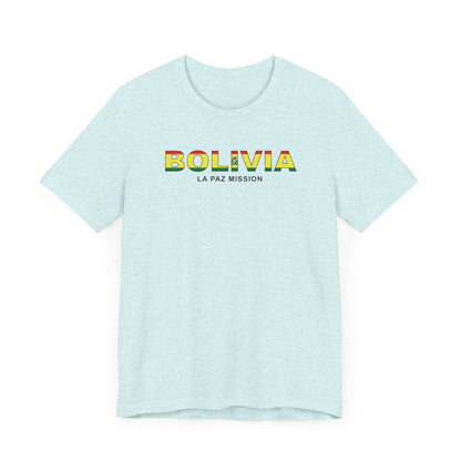 Bolivia La Paz Mission Flag Title T-shirt - Latter-Day Saint LDS Missionary Gift - Book of Mormon