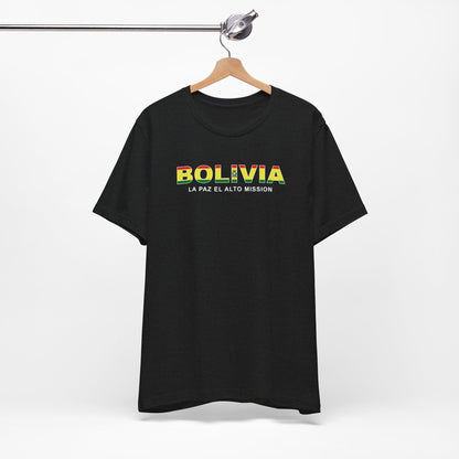 Bolivia La Paz Mission Flag Title T-shirt - Latter-Day Saint LDS Missionary Gift - Book of Mormon