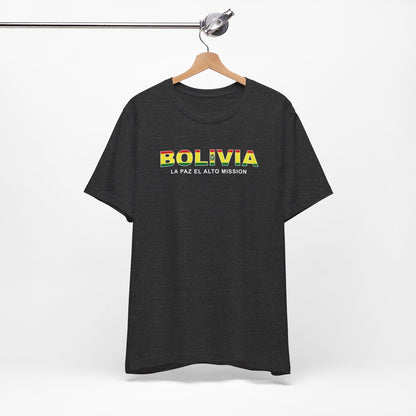 Bolivia La Paz Mission Flag Title T-shirt - Latter-Day Saint LDS Missionary Gift - Book of Mormon