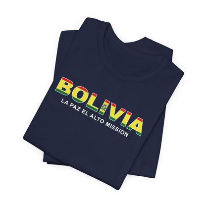 Bolivia La Paz Mission Flag Title T-shirt - Latter-Day Saint LDS Missionary Gift - Book of Mormon