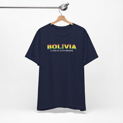 Bolivia La Paz Mission Flag Title T-shirt - Latter-Day Saint LDS Missionary Gift - Book of Mormon