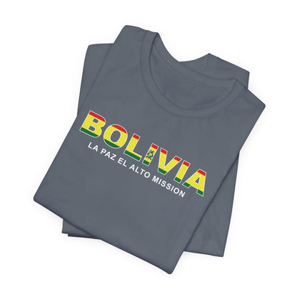 Bolivia La Paz Mission Flag Title T-shirt - Latter-Day Saint LDS Missionary Gift - Book of Mormon