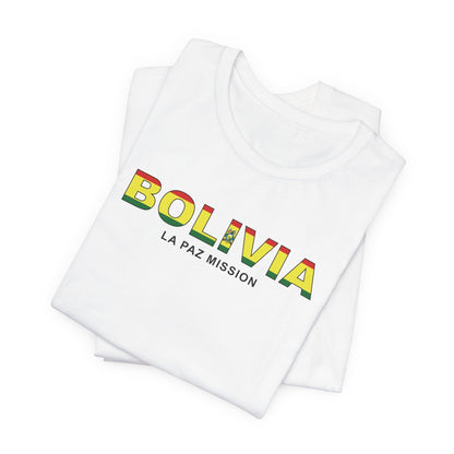 Bolivia La Paz Mission Flag Title T-shirt - Latter-Day Saint LDS Missionary Gift - Book of Mormon