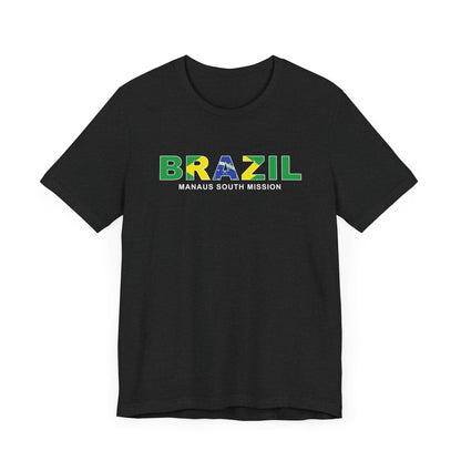 Brazil Manaus South Mission Flag Title T-shirt - Latter-Day Saint LDS Missionary Gift - Book of Mormon