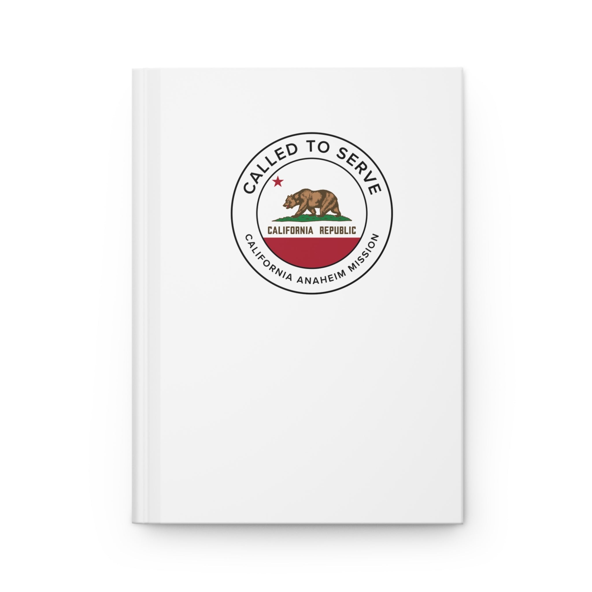 California Anaheim Mission Circle Flag Called to Serve White Hardcover Journal Matte - Latter-Day Saint LDS Missionary Gift - Book of Mormon